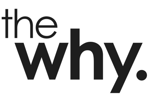 The Why